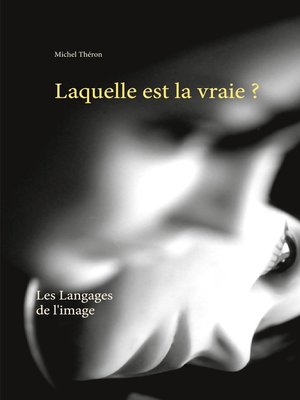 cover image of Laquelle est la vraie ?